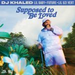 dj-khaled-supposed-to-be-loved.jpg